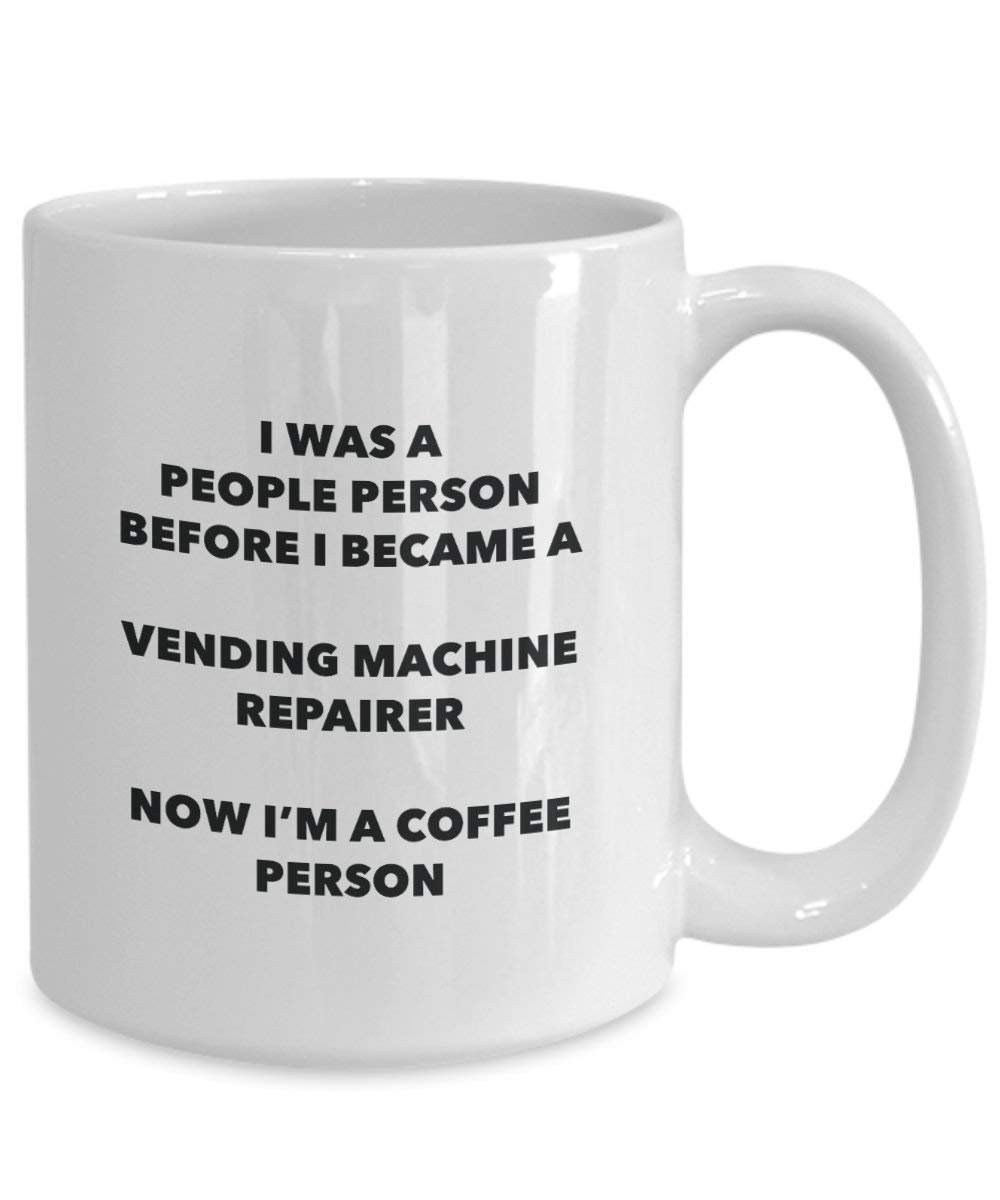 Vending Machine Repairer Coffee Person Mug - Funny Tea Cocoa Cup - Birthday Christmas Coffee Lover Cute Gag Gifts Idea