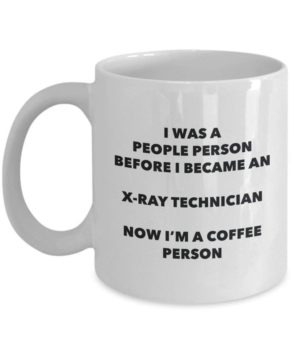 n X-ray Technician Coffee Person Mug - Funny Tea Cocoa Cup - Birthday Christmas Coffee Lover Cute Gag Gifts Idea