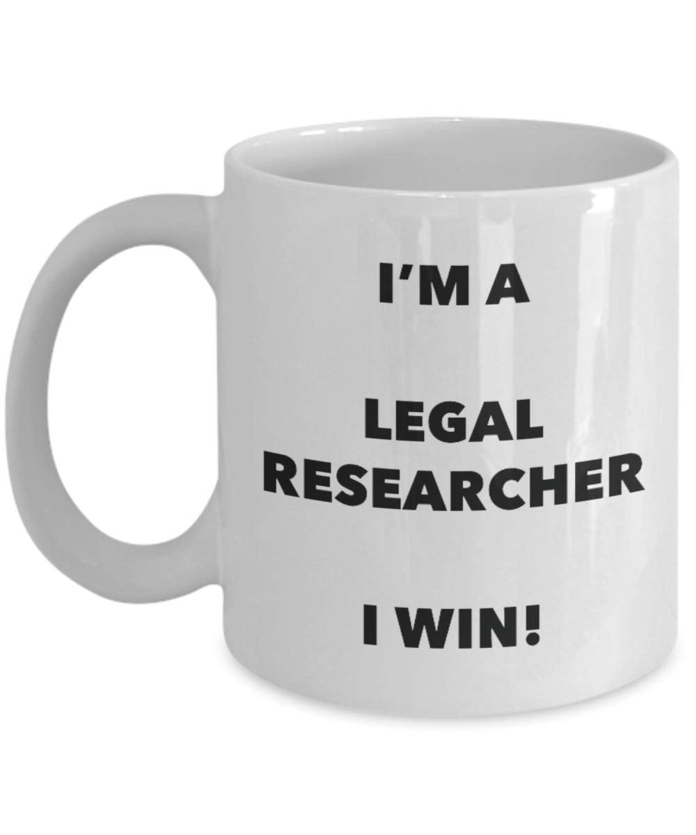 I'm a Legal Researcher Mug I win - Funny Coffee Cup - Novelty Birthday Christmas Gag Gifts Idea