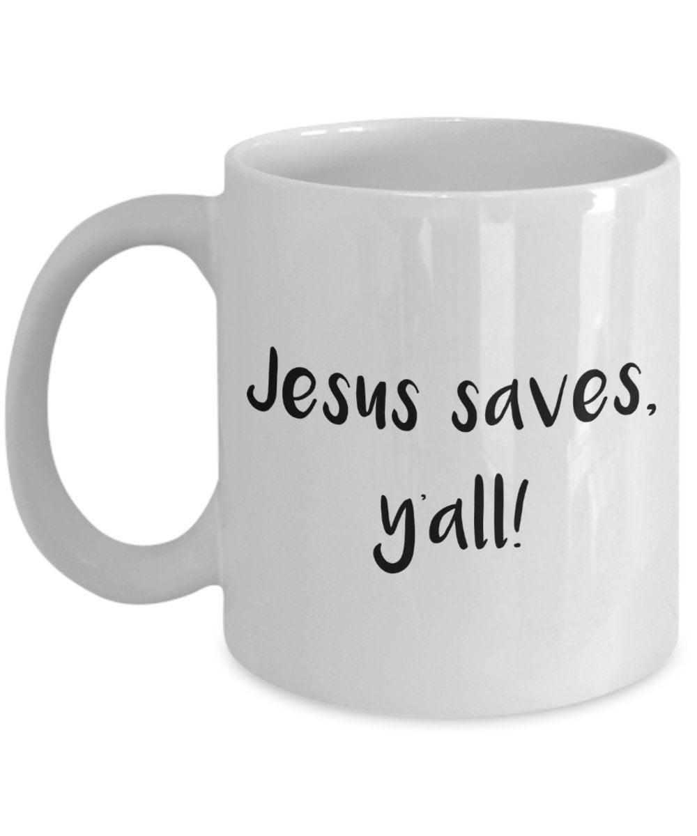Jesus Saves Coffee Mug - Funny Tea Hot Cocoa Cup - Novelty Birthday Christmas Anniversary Gag Gifts Idea