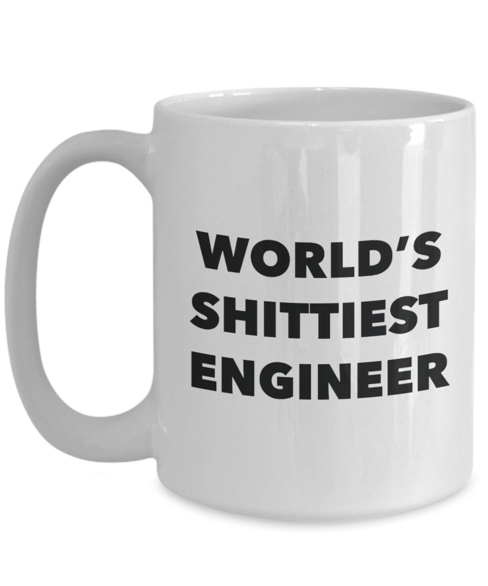 Engineer Coffee Mug - World's Shittiest Engineer - Gifts for Engineer - Funny Novelty Birthday Present Idea - Can Add To Gift Bag Basket Box Set