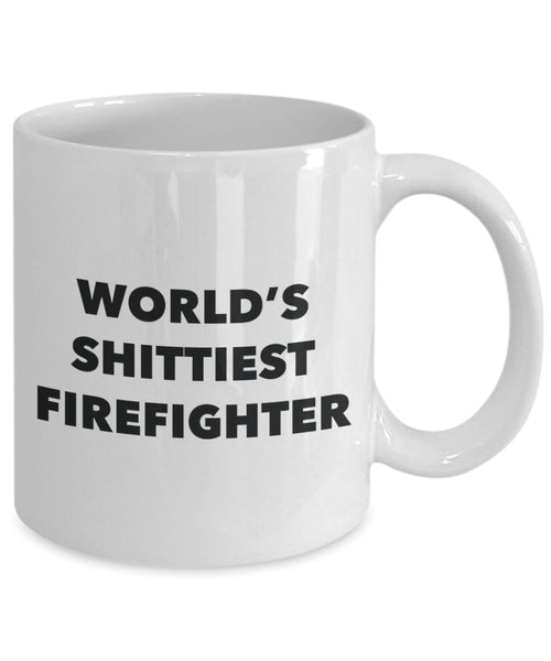 Firefighter Coffee Mug - World's Shittiest Firefighter - Gifts for Firefighter - Funny Novelty Birthday Present Idea - Can Add To Gift Bag Basket Box