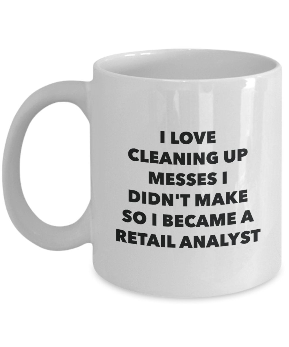 I Became a Retail Analyst Mug -Funny Tea Hot Cocoa Coffee Cup - Novelty Birthday Christmas Anniversary Gag Gifts Idea