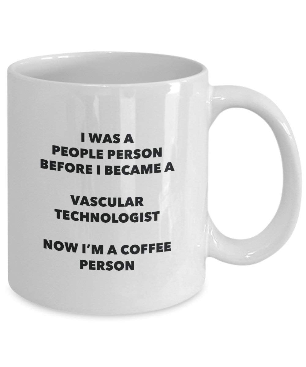 Vascular Technologist Coffee Person Mug - Funny Tea Cocoa Cup - Birthday Christmas Coffee Lover Cute Gag Gifts Idea