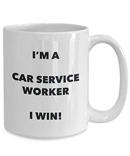 Car Service Worker Mug - I'm a Car Service Worker I Win! - Funny Coffee Cup - Novelty Birthday Christmas Gag Gifts Idea
