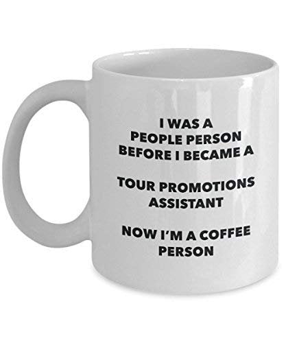 Tour Promotions Assistant Coffee Person Mug - Funny Tea Cocoa Cup - Birthday Christmas Coffee Lover Cute Gag Gifts Idea