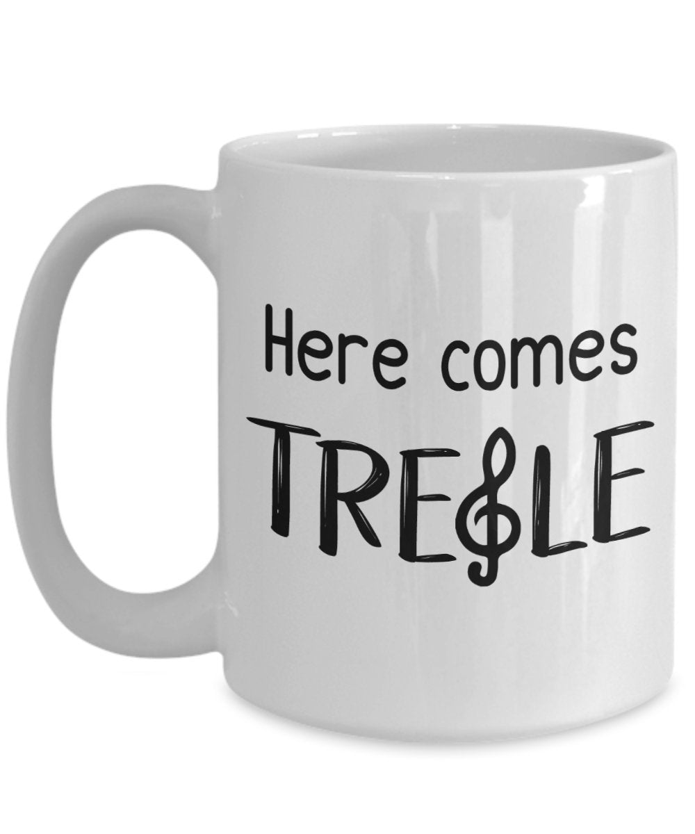 Kaffeebecher mit Aufschrift"Here comes Treble", lustiger Tee-Kakao-Becher – Neuheit Geburtstag Weihnachten Jahrestag Gag Geschenkidee