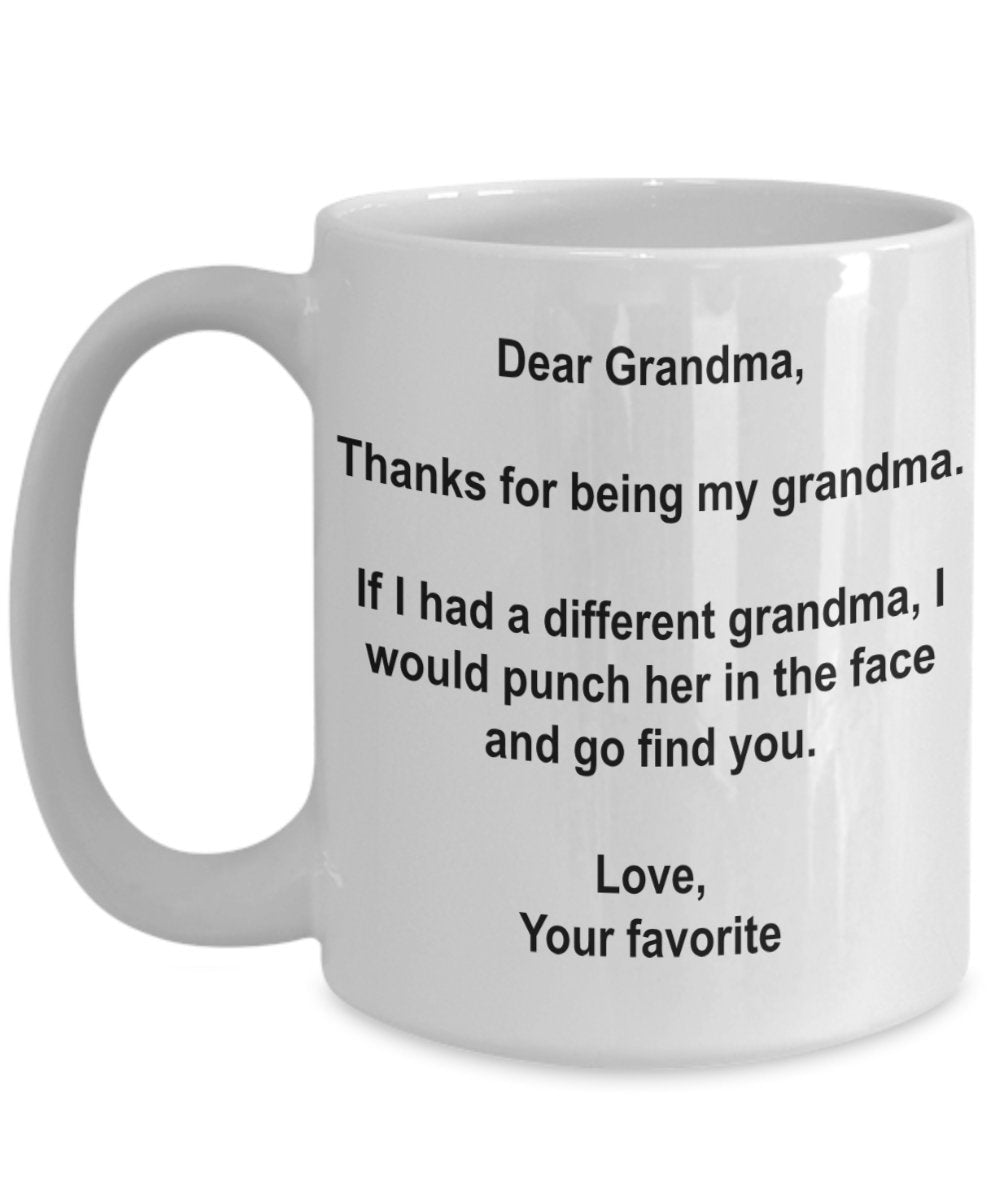 Funny Grandma Gifts - I'd Punch Another Grandma In The Face Coffee Mug - 15 Oz Ceramic mug