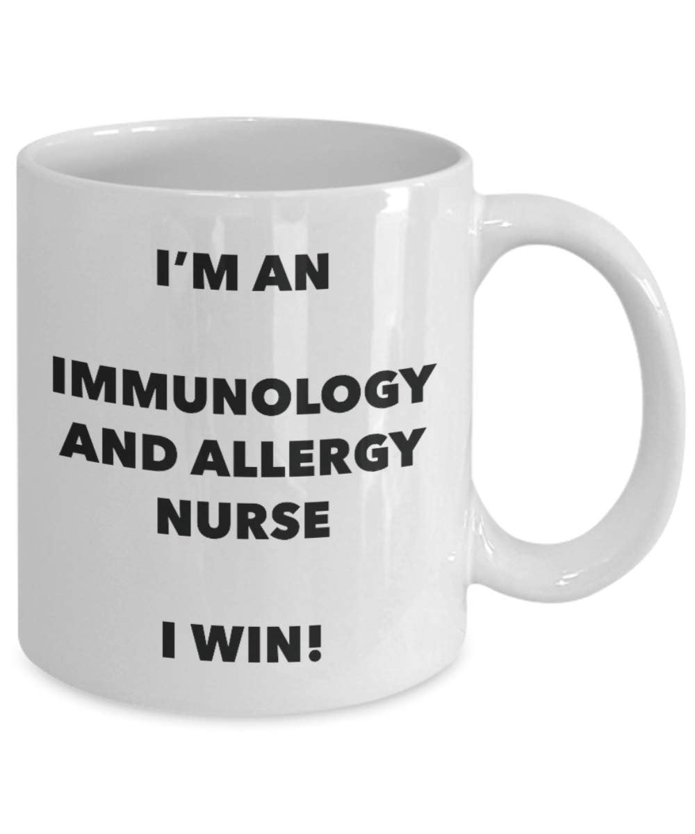 I'm an Immunology And Allergy Nurse Mug I win - Funny Coffee Cup - Birthday Christmas Gifts Idea