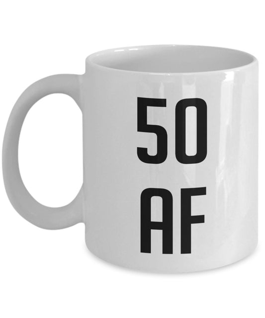 50 af Mug - Funny Tea Hot Cocoa Coffee Cup - Novelty 50th Birthday Gift Idea