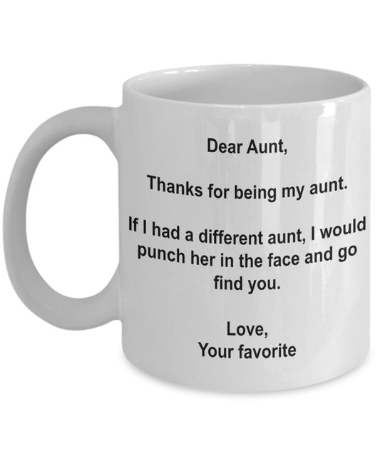 Lustige Tante Geschenke – I'd Punch Another Aunt In The Face Kaffeetasse – Gag Geschenk Tasse von Ihrem Lieblingskind