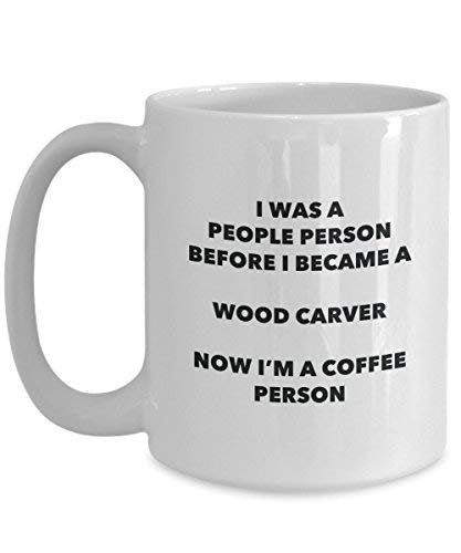 Wood Carver Coffee Person Mug - Funny Tea Cocoa Cup - Birthday Christmas Coffee Lover Cute Gag Gifts Idea