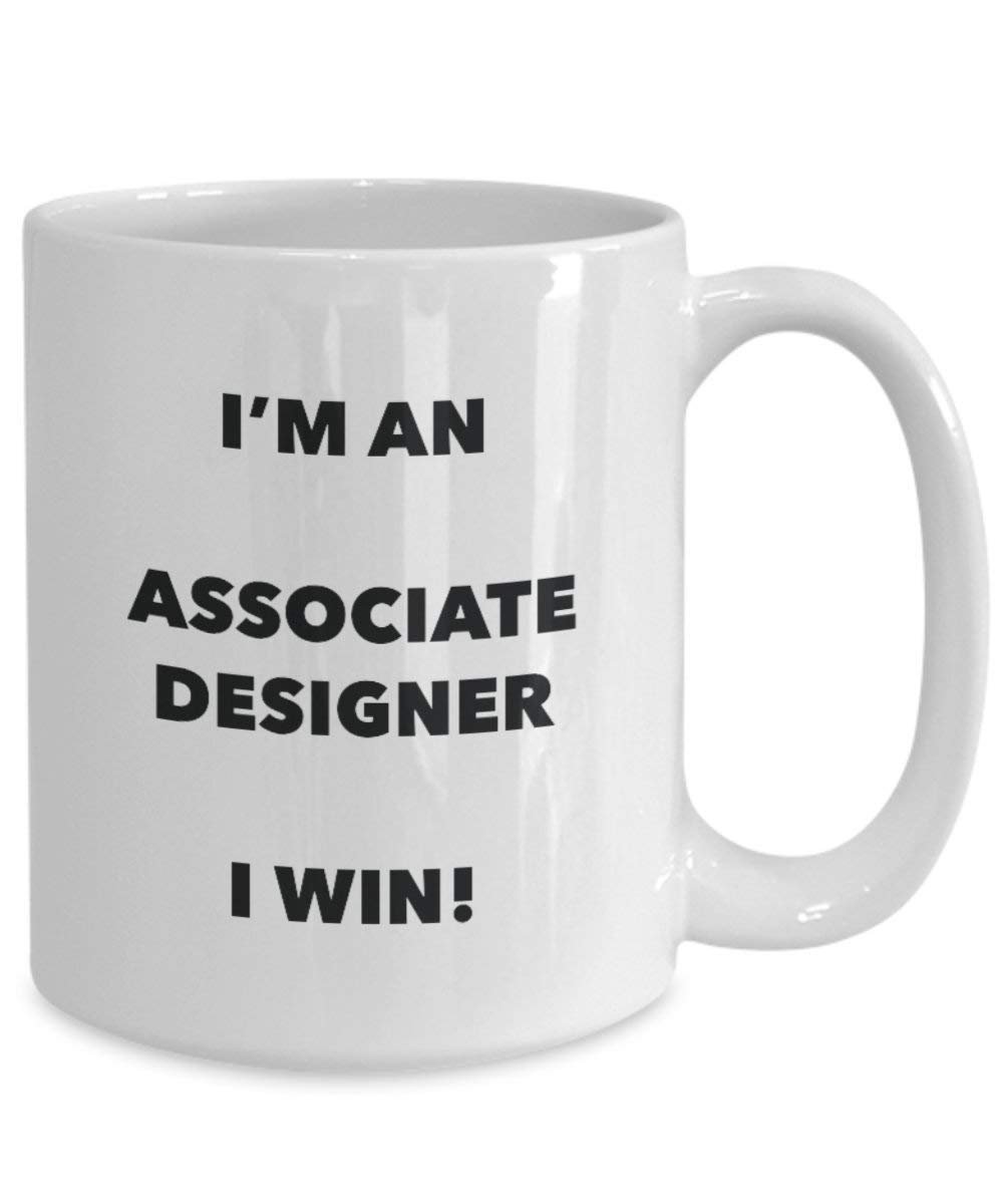 Associate Designer Mug - I'm an Associate Designer I win! - Funny Coffee Cup - Novelty Birthday Christmas Gag Gifts Idea