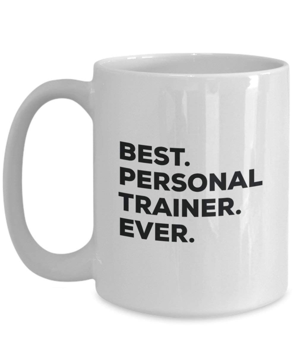 Best Personal Trainer Ever Tasse – Funny Coffee Cup – Thank You Anerkennung für Weihnachten Geburtstag Urlaub Einzigartiges Geschenk Ideen