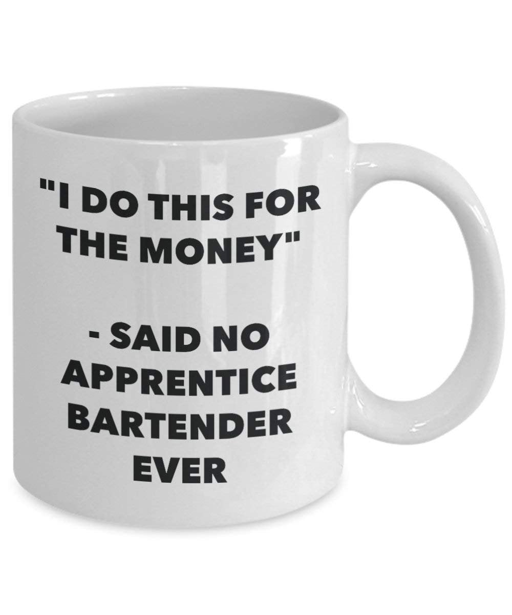 I do presente per il denaro – Said no Apprentice Bartender Ever mug – Funny Coffee Cup – novelty Birthday Christmas GAG regalo idea 11oz Infradito colorati estivi, con finte perline
