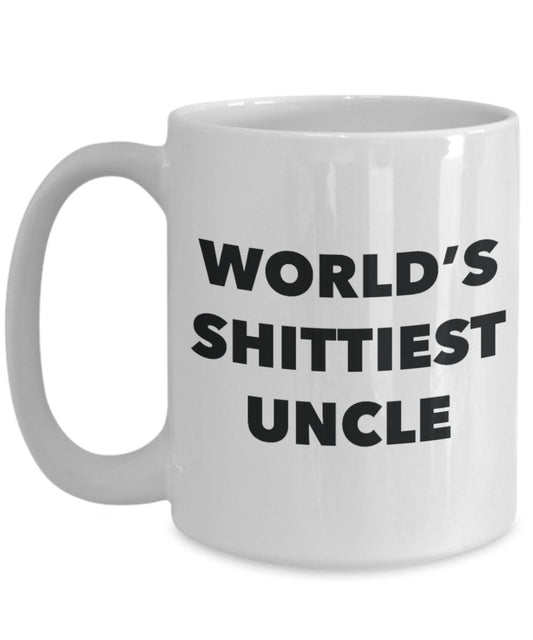 Uncle Mug - Coffee Cup - World's Shittiest Uncle - Uncle Gifts - Funny Novelty Birthday Present Idea