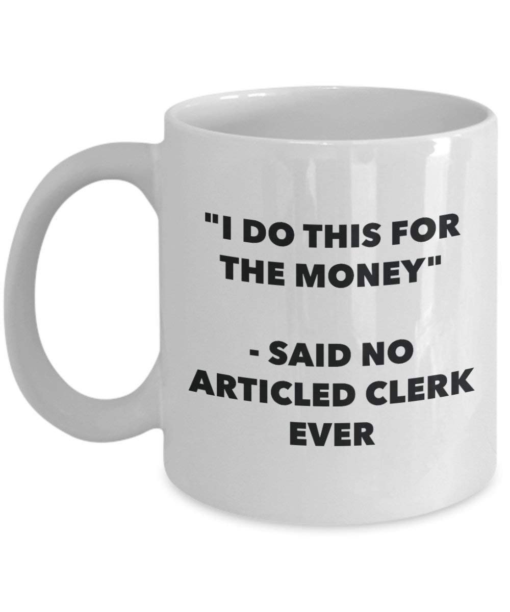 I do presente per il denaro – Said no Articled Clerk Ever mug – Funny Coffee Cup – novelty Birthday Christmas GAG regalo idea 15oz Infradito colorati estivi, con finte perline