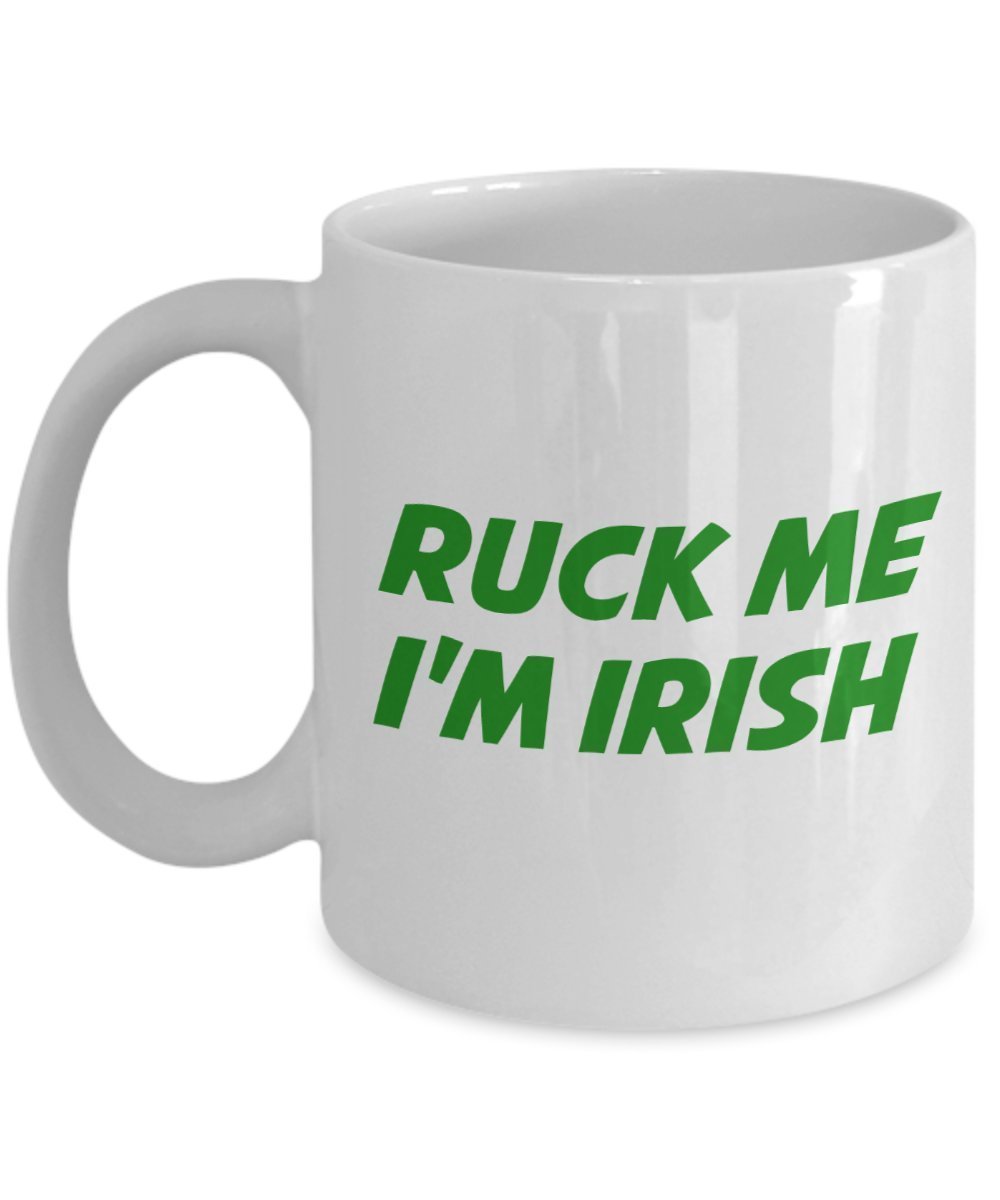 Irish Rugby Coffee Mug - Ruck me I'm Irish - Funny Tea Hot Cocoa Coffee Cup - Novelty Birthday Gift Idea