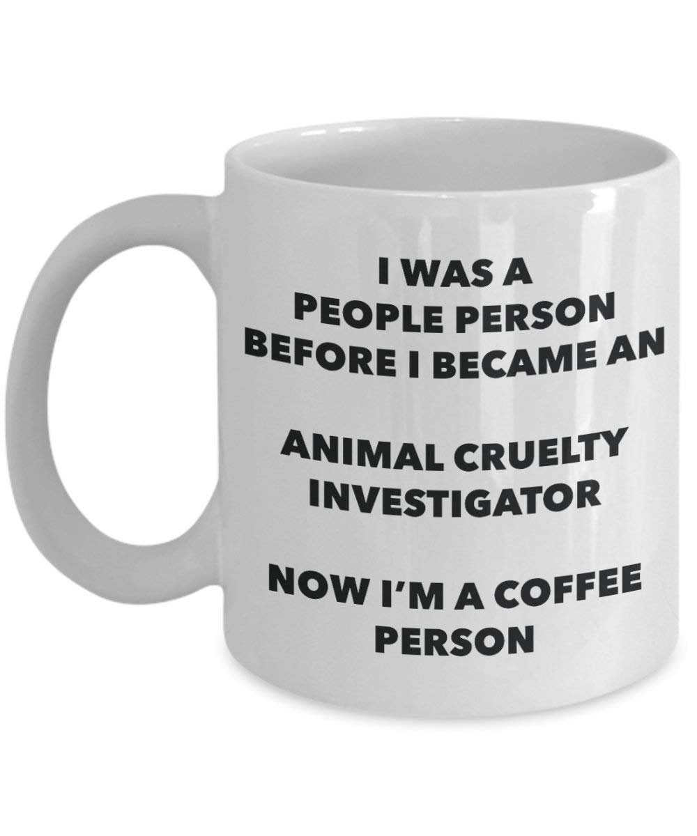 Animal Cruelty Investigator Coffee Person Mug - Funny Tea Cocoa Cup - Birthday Christmas Coffee Lover Cute Gag Gifts Idea