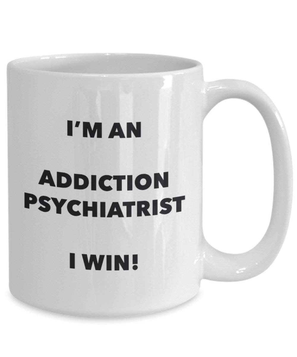 Addiction Psychiater Tasse – Ich abhängig Bin, Psychiater I Win. – Funny Kaffeetasse – Neuheit Geburtstag Weihnachten Gag Geschenke Idee