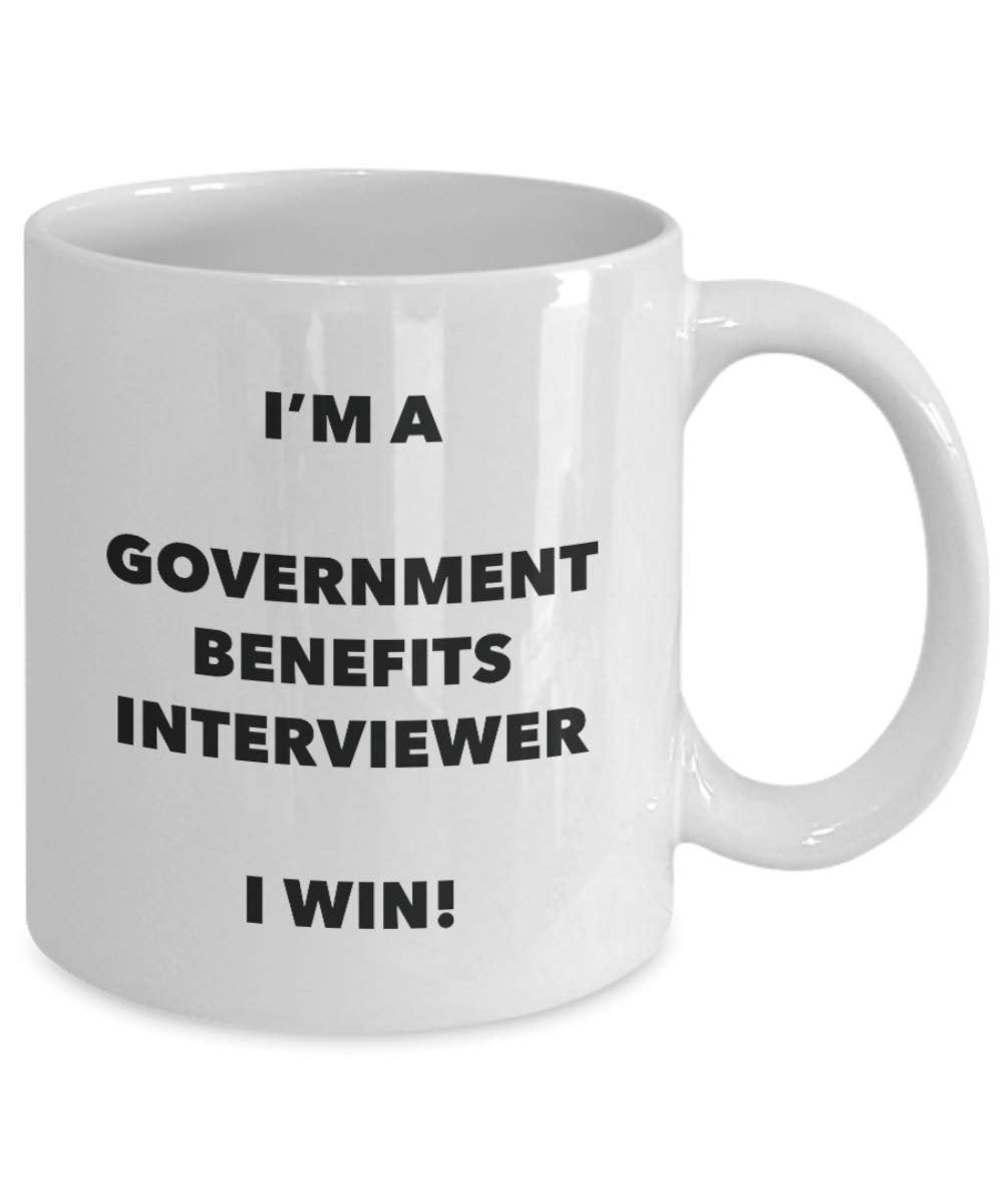 I'm a Government Benefits Interviewer Mug I win - Funny Coffee Cup - Birthday Christmas Gifts Idea