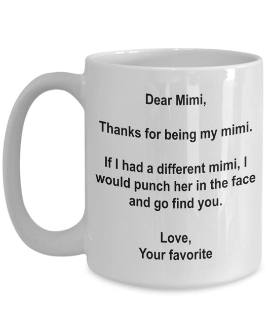 Funny Mimi Gifts - I'd Punch Another Mimi In The Face Coffee Mug - Gag Gift Cup From Your Favorite Child