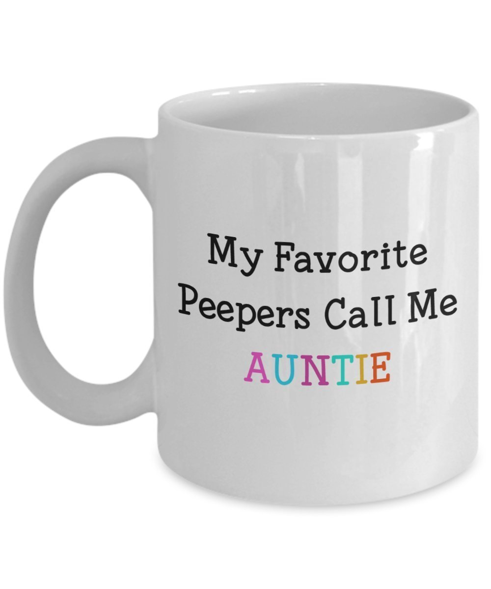 My Favorite Peeps Call Me Auntie Mug - Funny Tea Hot Cocoa Coffee Cup - Novelty Birthday Christmas Anniversary Gag Gifts Idea