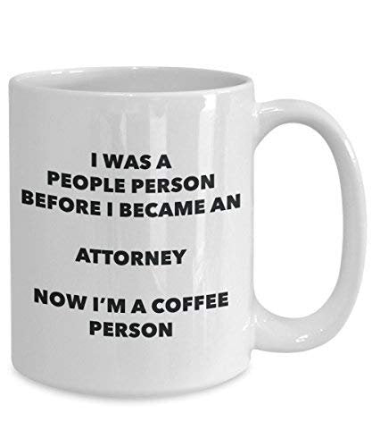 Attorney Coffee Person Mug - Funny Tea Cocoa Cup - Birthday Christmas Coffee Lover Cute Gag Gifts Idea