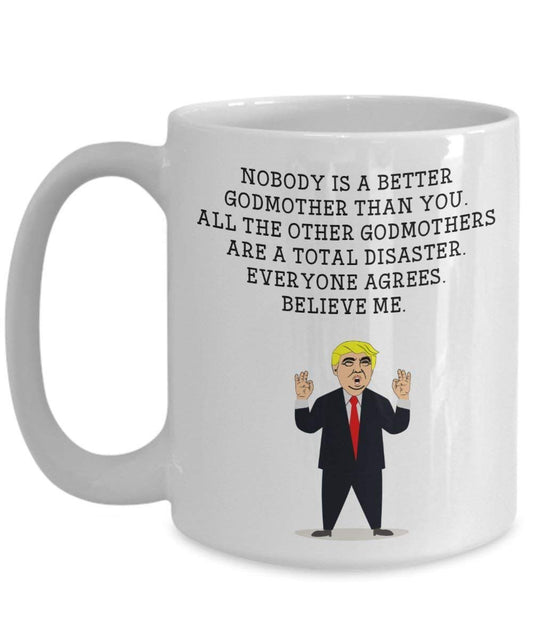 Funny Godmother Trump Head Mug - Donald Trump Coffee Cup - Novelty Gift Idea godmother Gag Idea President
