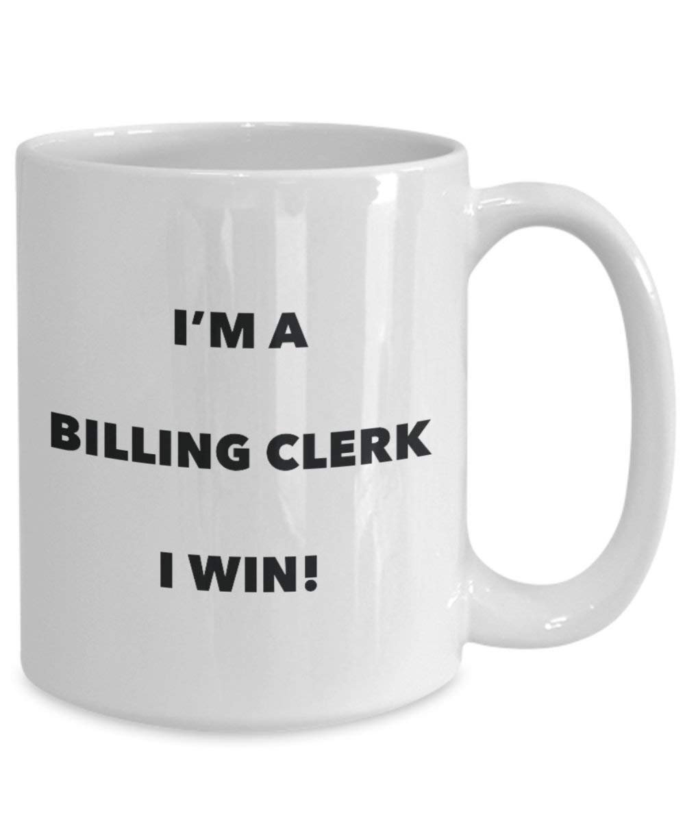 rechnungsstellung Clerk Tasse – I 'm a Abrechnung Clerk I Win. – Funny Kaffeetasse – Neuheit Geburtstag Weihnachten Gag Geschenke Idee