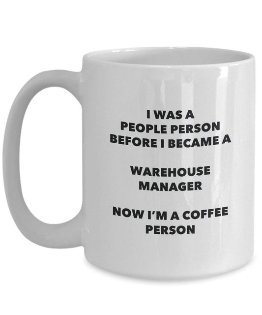 Warehouse Manager Coffee Person Mug - Funny Tea Cocoa Cup - Birthday Christmas Coffee Lover Cute Gag Gifts Idea