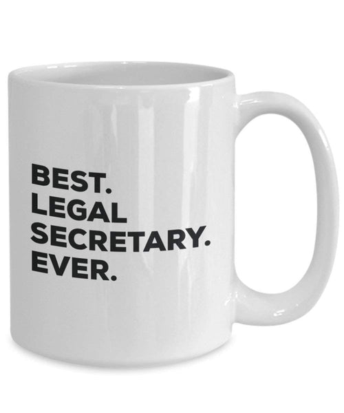 Best Legal Secretary Ever Tasse – Funny Coffee Cup – Thank You Anerkennung für Weihnachten Geburtstag Urlaub Einzigartiges Geschenk Ideen 11oz weiß