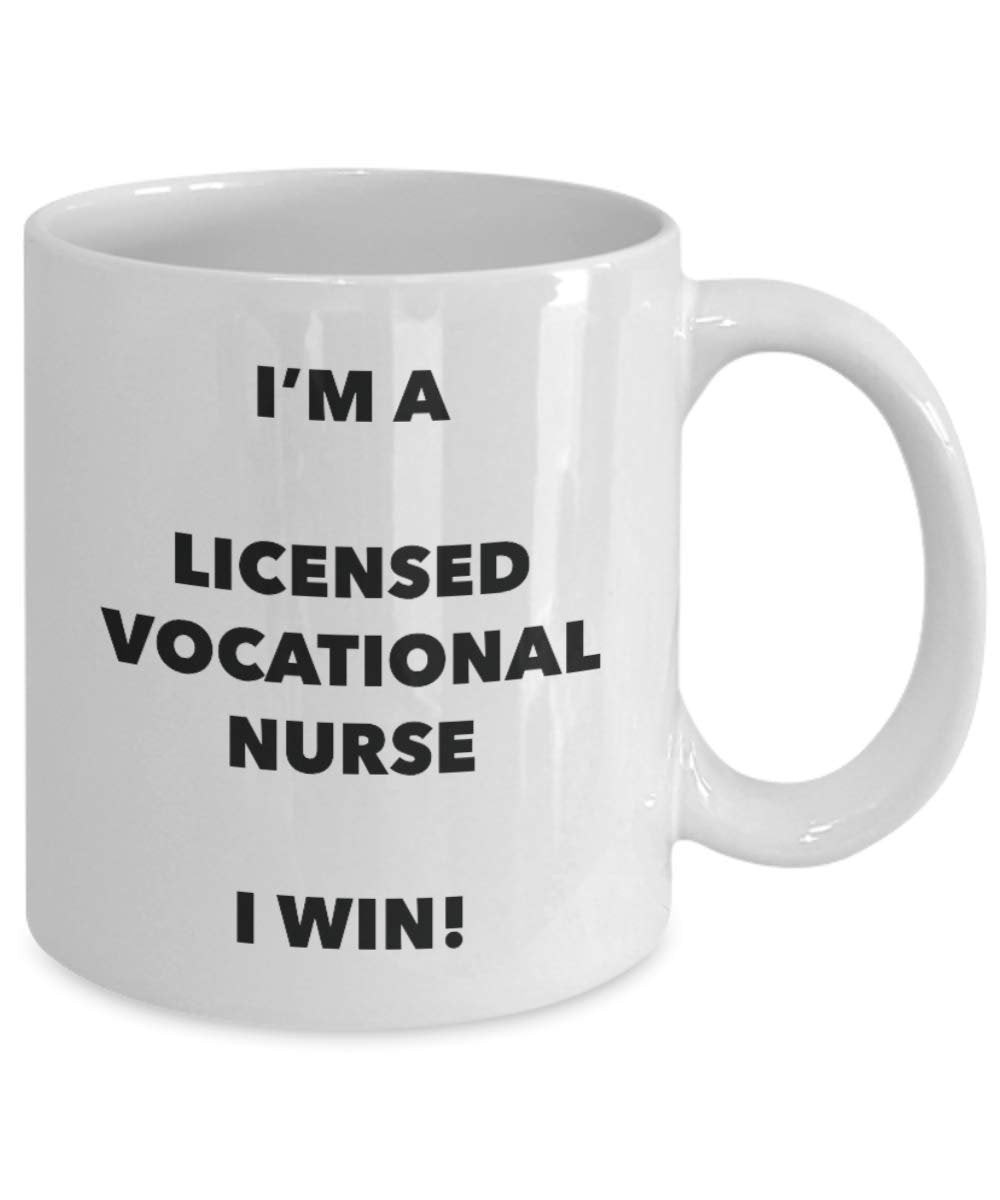 I'm a Licensed Vocational Nurse Mug I win - Funny Coffee Cup - Novelty Birthday Christmas Gifts Idea