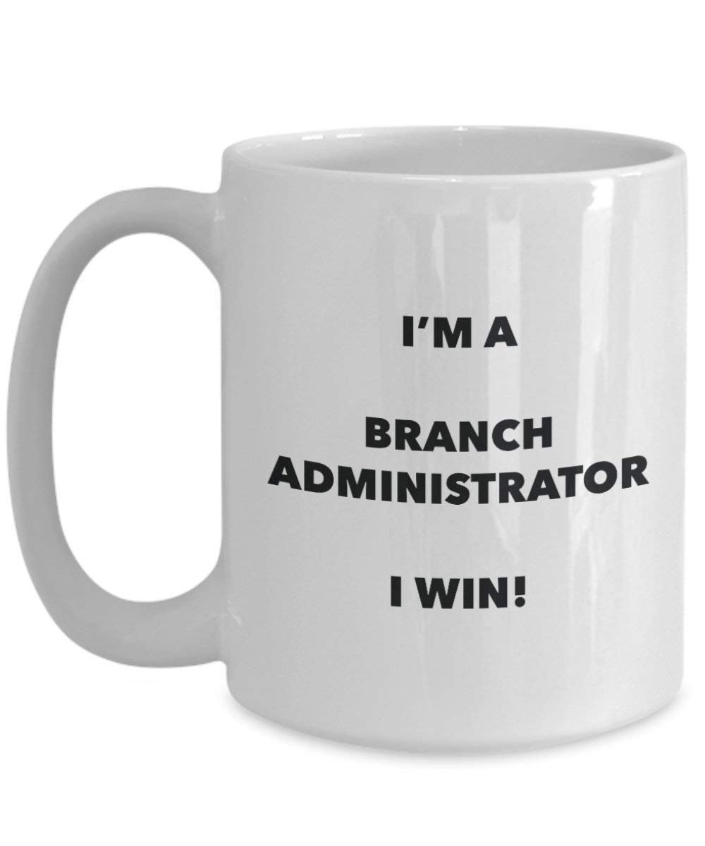 Ast Administrator Tasse – I 'm a Ast Administrator I Win. – Funny Kaffeetasse – Neuheit Geburtstag Weihnachten Gag Geschenke Idee 15oz weiß