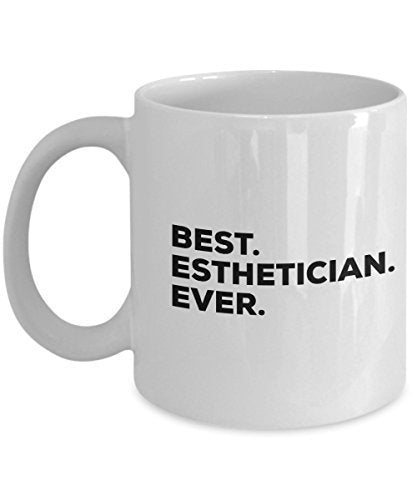 Best Esthetician Ever Mug - Coffee Cup - Esthetician Gifts - Thank You Appreciation - Unique Gift Ideas - Funny - Can Put in Gift Bag Basket Box - Tea …
