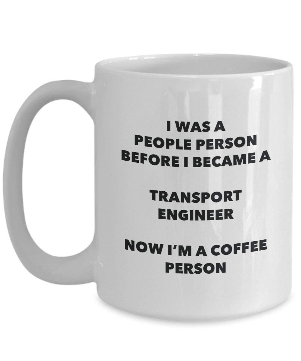 Transport Engineer Coffee Person Mug - Funny Tea Cocoa Cup - Birthday Christmas Coffee Lover Cute Gag Gifts Idea
