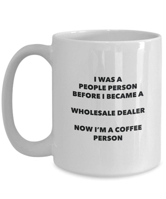 Wholesale Dealer Coffee Person Mug - Funny Tea Cocoa Cup - Birthday Christmas Coffee Lover Cute Gag Gifts Idea
