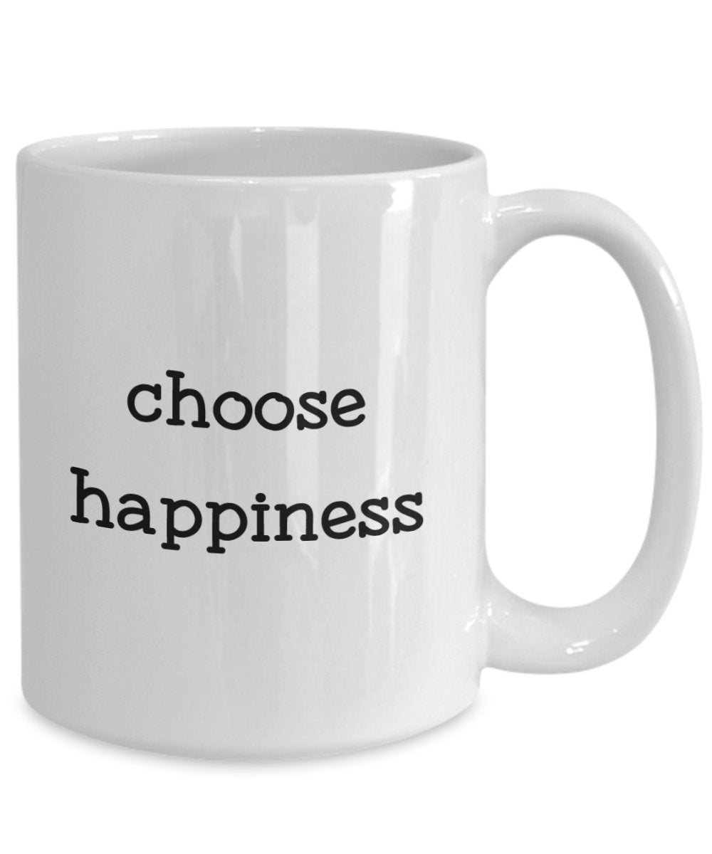 Choose Happiness Mug - Funny Tea Hot Cocoa Coffee Cup - Novelty Birthday Christmas Anniversary Gag Gifts Idea