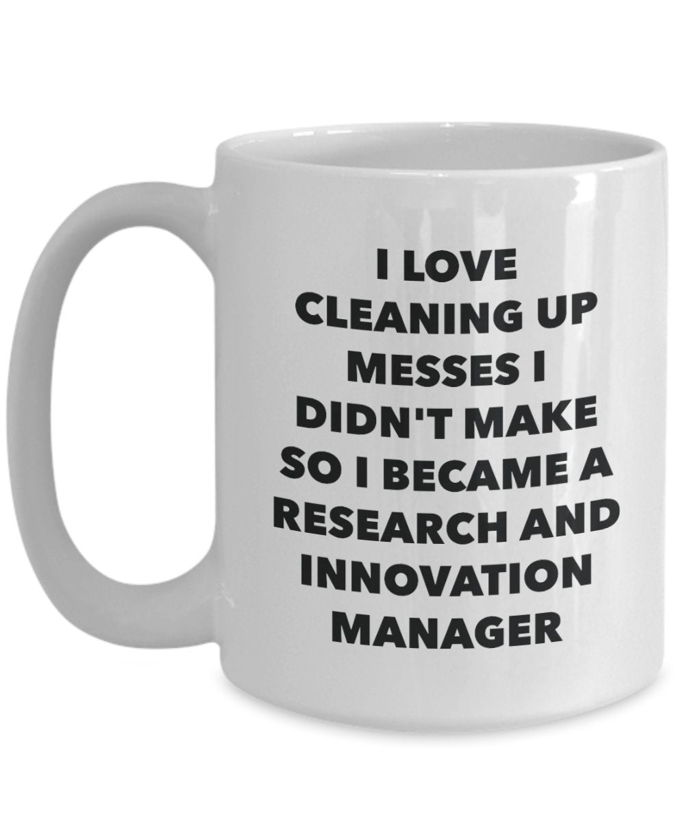 I Became a Research And Innovation Manager Mug -Funny Tea Hot Cocoa Coffee Cup - Novelty Birthday Christmas Anniversary Gag Gifts Idea