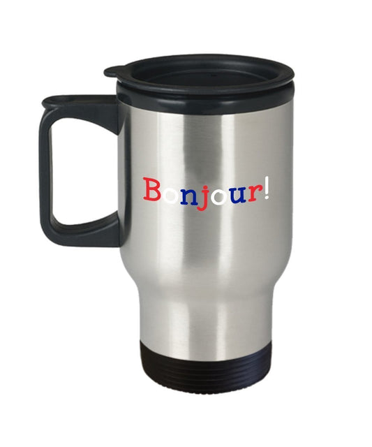 Bonjour Travel Mug - Funny Insulated Tumbler - Novelty Birthday Christmas Anniversary Gag Gifts Idea