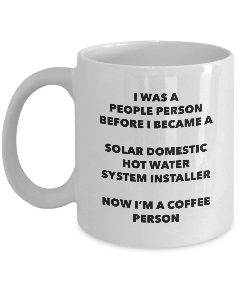 Solar Domestic Hot Water System Installer Coffee Person Tasse – Funny Tee Kakao-Tasse – Geburtstag Weihnachten Kaffee Lover Cute Gag Geschenke Idee 11oz weiß
