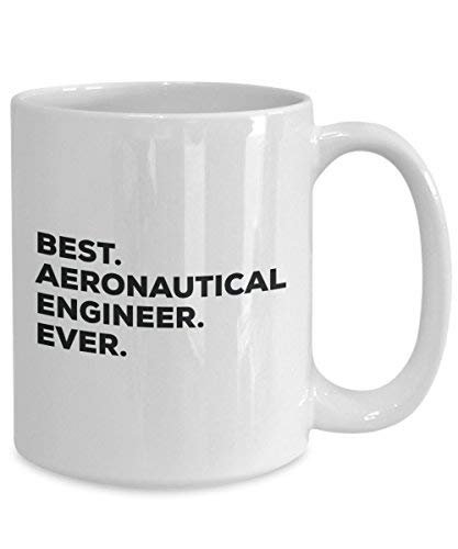 Meilleur ingénieur aéronautique jamais Mug rigolo – Tasse à café – Thank You Appréciation pour Noël Anniversaire Vacances Cadeau unique idées 11oz blanc