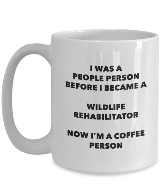 Wildlife Rehabilitator Coffee Person Mug - Funny Tea Cocoa Cup - Birthday Christmas Coffee Lover Cute Gag Gifts Idea
