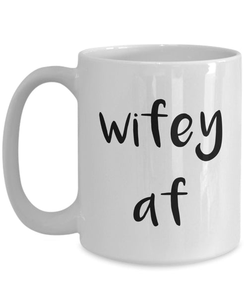 Tasse mit Aufschrift"Wifey af", lustige Geschenkidee für Ehefrau, für Tee/Kakao / Kaffee