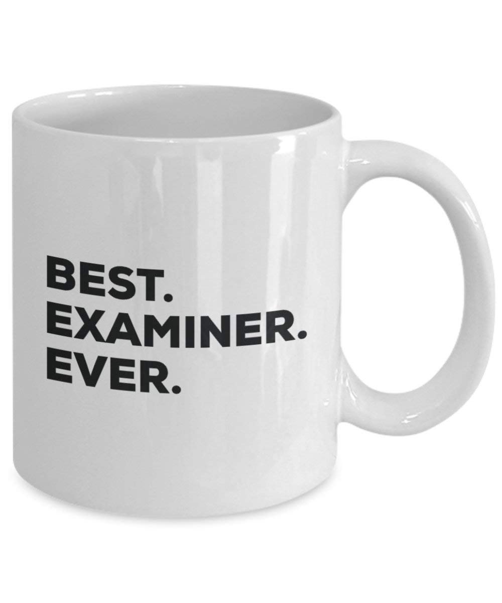 Best Examiner Ever Mug - Funny Coffee Cup -Thank You Appreciation For Christmas Birthday Holiday Unique Gift Ideas