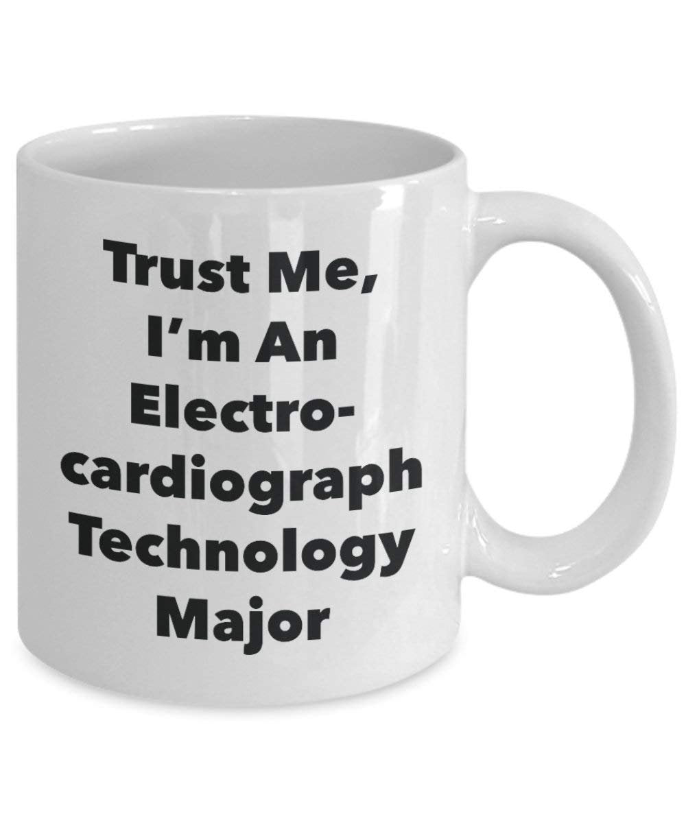Trust Me, I 'm ein electrocardiograph Technik Major Becher – Lustige Kaffee Tasse – Cute Gag Geschenke Ideen für Freunde und Klassenkameraden