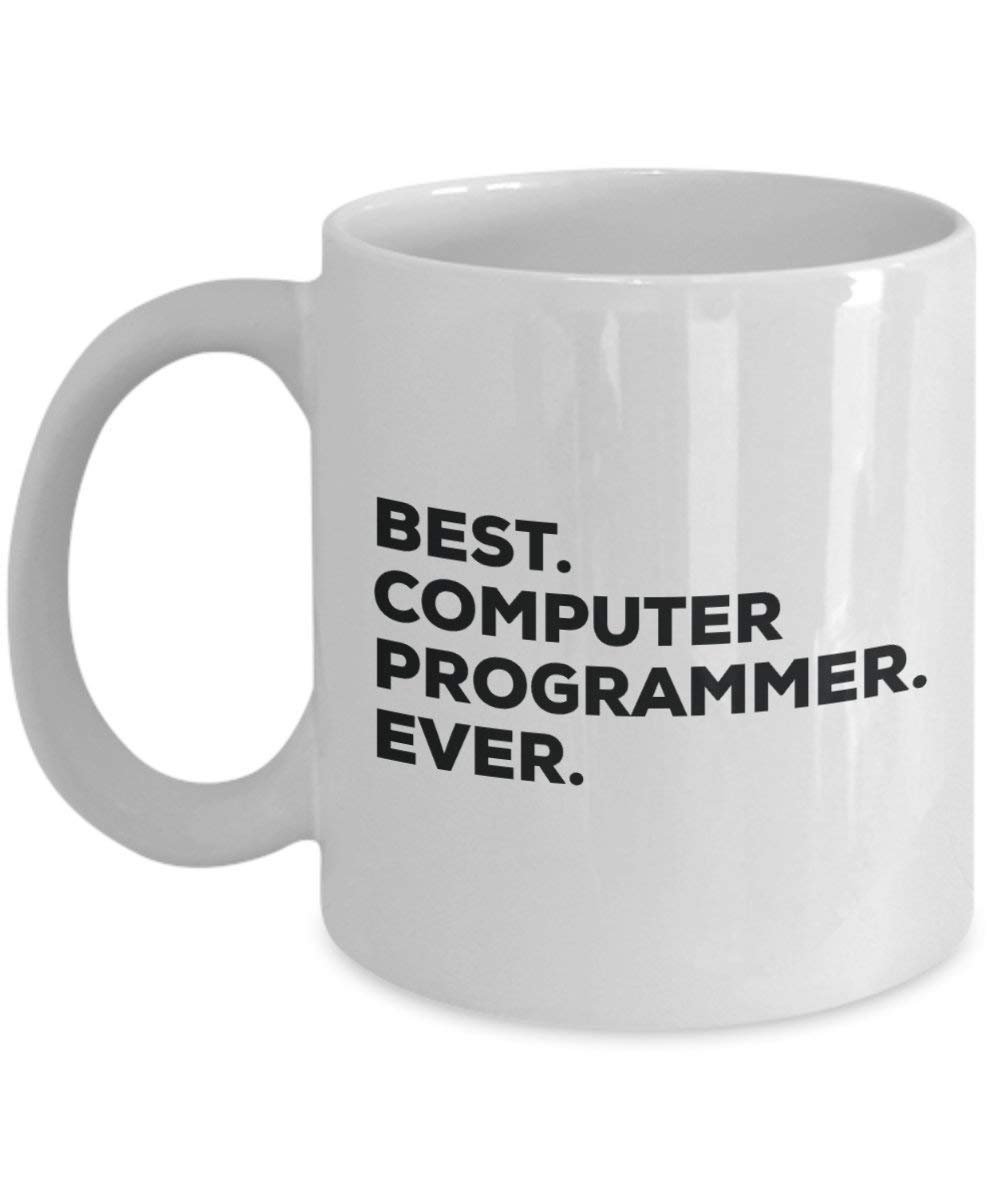 Best Computer Programmer Ever Mug - Funny Coffee Cup -Thank You Appreciation For Christmas Birthday Holiday Unique Gift Ideas