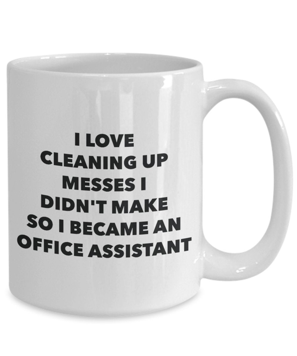 I Became an Office Assistant Mug - Coffee Cup - Office Assistant Gifts - Funny Novelty Birthday Present Idea