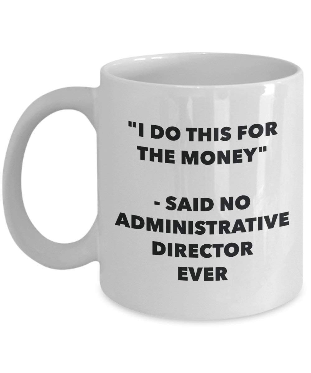 I do presente per il denaro – Said no direttore amministrativo Ever mug – Funny Coffee Cup – novelty Birthday Christmas GAG regalo idea 11oz Infradito colorati estivi, con finte perline
