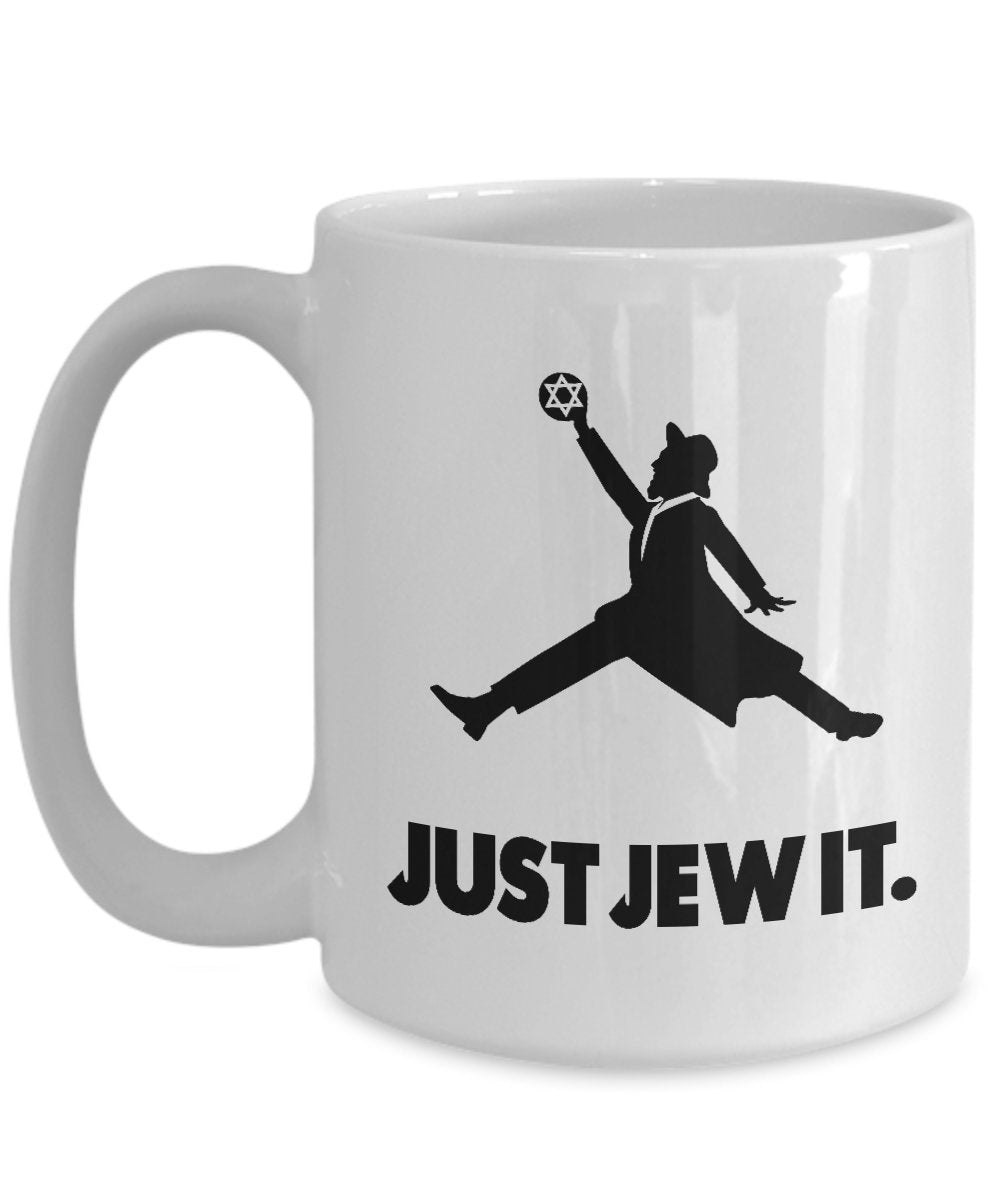 Just Jew It - Jewish Coffee Mug - funny jewish gifts